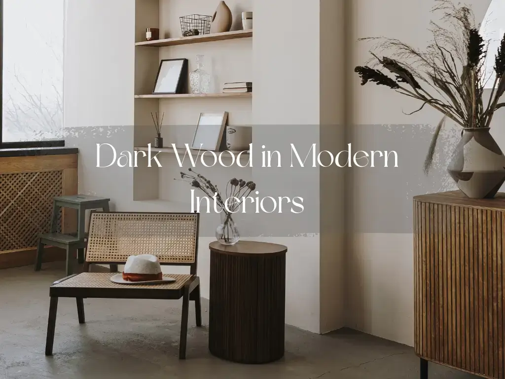 الخشب الداكن في الديكورات الداخلية الحديثة